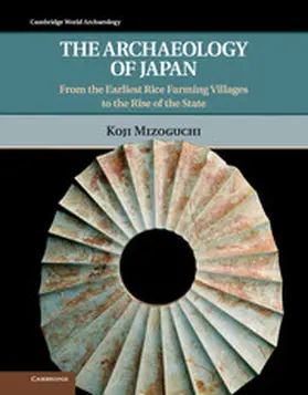 Mizoguchi | The Archaeology of Japan | Buch | 978-0-521-88490-7 | www.sack.de