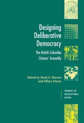 Warren / Pearse |  Designing Deliberative Democracy | Buch |  Sack Fachmedien