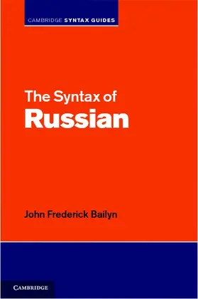 Bailyn | The Syntax of Russian | Buch | 978-0-521-88574-4 | www.sack.de