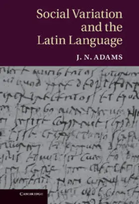 Adams |  Social Variation and the Latin Language | Buch |  Sack Fachmedien