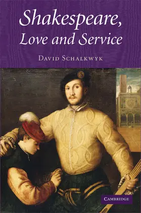 Schalkwyk |  Shakespeare, Love and Service | Buch |  Sack Fachmedien