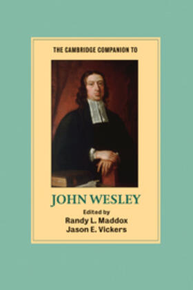 Maddox / Vickers | The Cambridge Companion to John Wesley | Buch | 978-0-521-88653-6 | sack.de