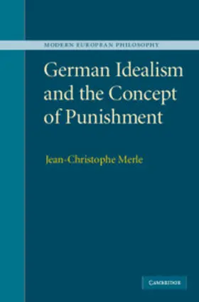 Merle |  German Idealism and the Concept of Punishment | Buch |  Sack Fachmedien