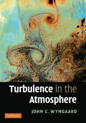 Wyngaard | Turbulence in the Atmosphere | Buch | 978-0-521-88769-4 | www.sack.de
