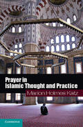 Katz |  Prayer in Islamic Thought and Practice | Buch |  Sack Fachmedien