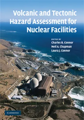 Connor / Chapman |  Volcanic and Tectonic Hazard Assessment for Nuclear Facilities | Buch |  Sack Fachmedien