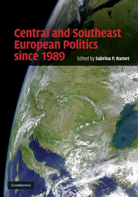 Ramet |  Central and Southeast European Politics Since 1989 | Buch |  Sack Fachmedien