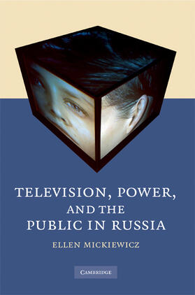 Mickiewicz | Television, Power, and the Public in Russia | Buch | 978-0-521-88856-1 | sack.de