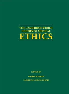 Baker / McCullough |  The Cambridge World History of Medical Ethics | Buch |  Sack Fachmedien
