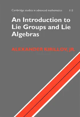Kirillov |  An Introduction to Lie Groups and Lie Algebras | Buch |  Sack Fachmedien