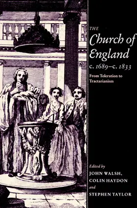 Walsh / Taylor / Haydon |  The Church of England C.1689 C.1833 | Buch |  Sack Fachmedien