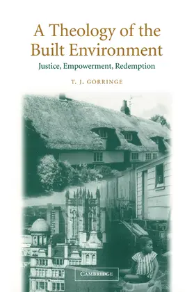 Gorringe |  A Theology of the Built Environment | Buch |  Sack Fachmedien