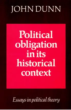 Dunn |  Political Obligation in Its Historical Context | Buch |  Sack Fachmedien