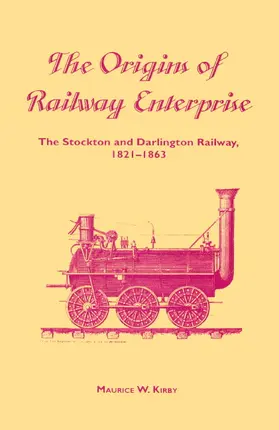 Kirby |  The Origins of Railway Enterprise | Buch |  Sack Fachmedien