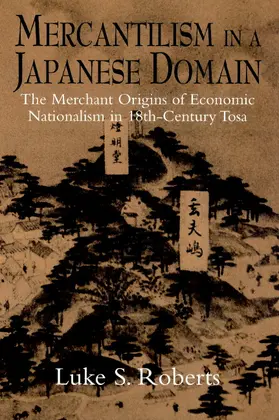 Roberts |  Mercantilism in a Japanese Domain | Buch |  Sack Fachmedien