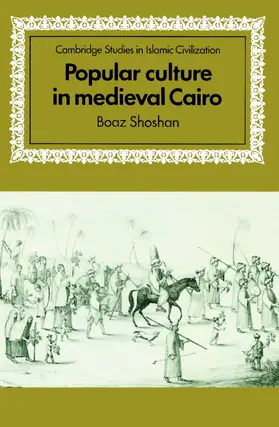 Shoshan | Popular Culture in Medieval Cairo | Buch | 978-0-521-89429-6 | www.sack.de