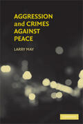 May |  Aggression and Crimes Against Peace | Buch |  Sack Fachmedien