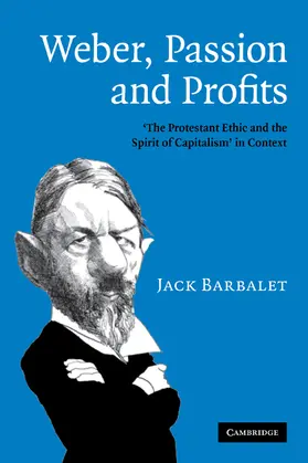 Barbalet |  Weber, Passion and Profits | Buch |  Sack Fachmedien