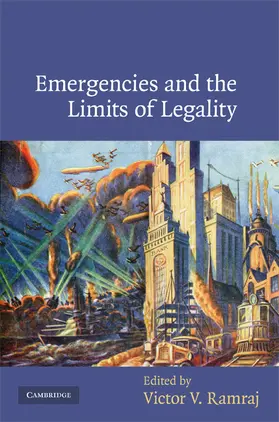 Ramraj |  Emergencies and the Limits of Legality | Buch |  Sack Fachmedien