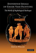 Walsh |  Distorted Ideals in Greek Vase Painting | Buch |  Sack Fachmedien