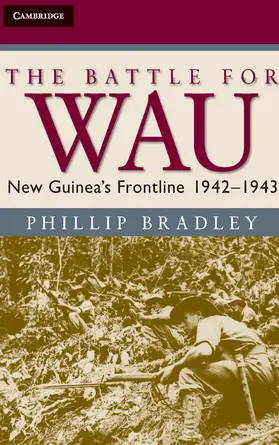 Bradley |  The Battle for Wau | Buch |  Sack Fachmedien