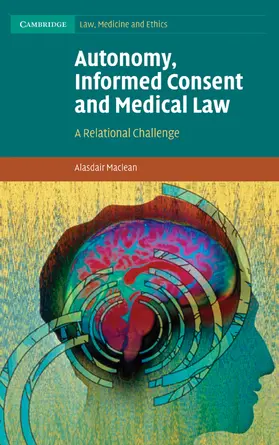 Maclean |  Autonomy, Informed Consent and Medical Law | Buch |  Sack Fachmedien