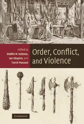 Kalyvas / Shapiro / Masoud |  Order, Conflict, and Violence | Buch |  Sack Fachmedien