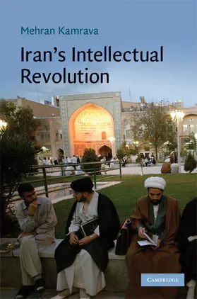 Kamrava | Iran's Intellectual Revolution | Buch | 978-0-521-89799-0 | www.sack.de