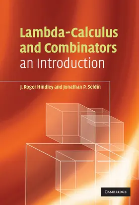 Hindley / Seldin |  Lambda-Calculus and Combinators | Buch |  Sack Fachmedien