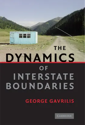Gavrilis |  The Dynamics of Interstate Boundaries | Buch |  Sack Fachmedien