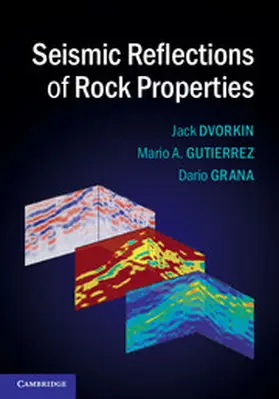 Dvorkin / Gutierrez / Grana |  Seismic Reflections of Rock Properties | Buch |  Sack Fachmedien