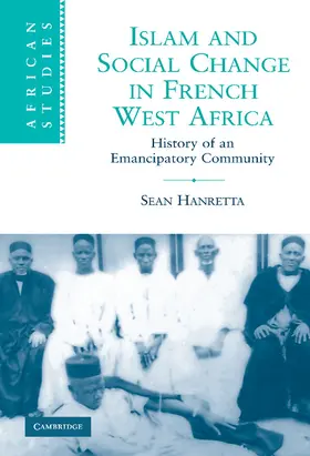 Hanretta |  Islam and Social Change in French West Africa | Buch |  Sack Fachmedien