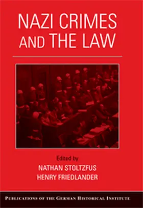 Stoltzfus / Friedlander |  Nazi Crimes and the Law | Buch |  Sack Fachmedien