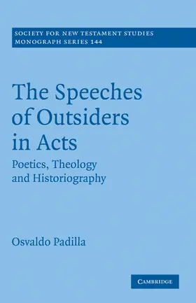 Padilla |  The Speeches of Outsiders in Acts | Buch |  Sack Fachmedien