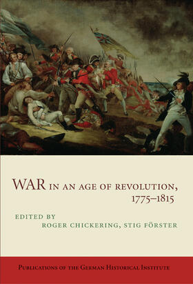 Chickering / Förster | War in an Age of Revolution, 1775-1815 | Buch | 978-0-521-89996-3 | sack.de