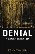 Taylor |  Denial: History Betrayed | Buch |  Sack Fachmedien