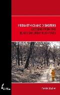 Muller |  Media Ethics and Disasters: Lessons from the Black Saturday Bushfires | Buch |  Sack Fachmedien