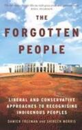 Freeman / Morris |  The Forgotten People: Liberal and Conservative Approaches to Recognising Indigenous Peoples | Buch |  Sack Fachmedien
