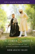 Basu |  Victoria & Abdul (Movie Tie-in): The True Story of the Queen's Closest Confidant | Buch |  Sack Fachmedien