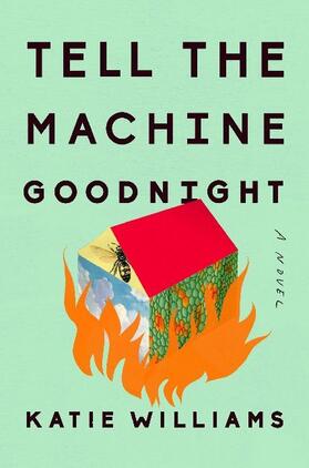 Williams |  Tell the Machine Goodnight | Buch |  Sack Fachmedien