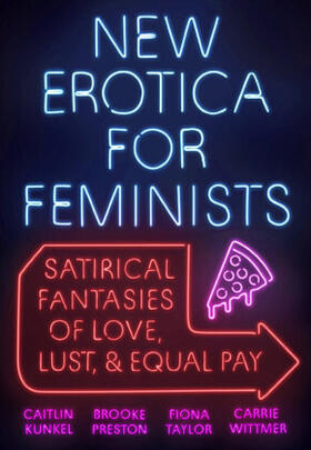 Kunkel / Preston / Taylor |  New Erotica for Feminists | Buch |  Sack Fachmedien