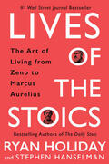 Holiday / Hanselman |  Lives of the Stoics | Buch |  Sack Fachmedien