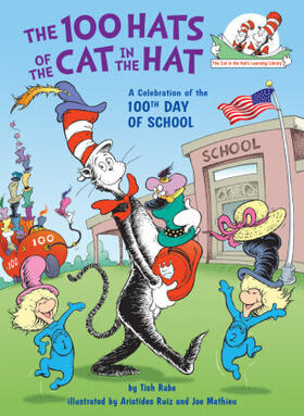 Rabe |  The 100 Hats of the Cat in the Hat: A Celebration of the 100th Day of School | Buch |  Sack Fachmedien