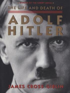 Giblin |  The Life and Death of Adolf Hitler | Buch |  Sack Fachmedien