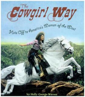 George-Warren | The Cowgirl Way | Buch | 978-0-544-45595-5 | www.sack.de