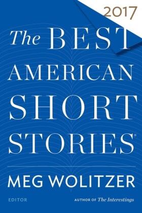 Pitlor / Wolitzer |  The Best American Short Stories 2017 | Buch |  Sack Fachmedien