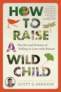 Sampson |  How to Raise a Wild Child | Buch |  Sack Fachmedien