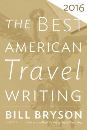 Bryson / Wilson |  The Best American Travel Writing 2016 | Buch |  Sack Fachmedien