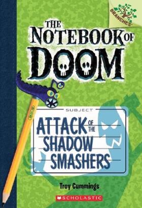 Cummings |  Attack of the Shadow Smashers: A Branches Book (the Notebook of Doom #3) | Buch |  Sack Fachmedien