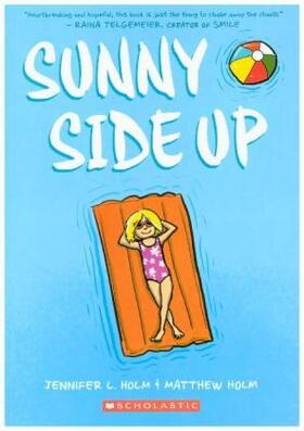 Holm |  Sunny Side Up: A Graphic Novel (Sunny #1) | Buch |  Sack Fachmedien